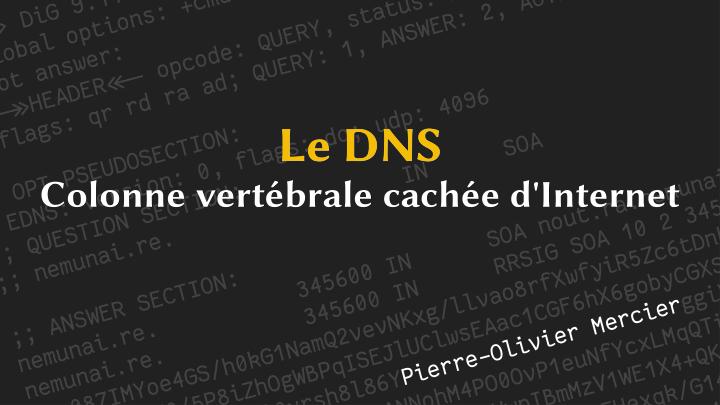 DNS, the hidden backbone of the Internet — cover slide